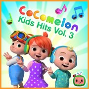 Cocomelon kids hits, vol. 3 cover image