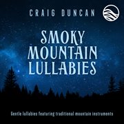 Smoky Mountain lullabies cover image