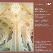 Eberlin: missa a 2 chori / richter, f.: te deum [barocke festmusiken] cover image