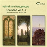 Heinrich von herzogenberg: chorwerke vol. 1-3 cover image