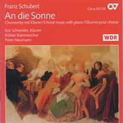 Franz schubert: an die sonne. chormusik mit klavier cover image