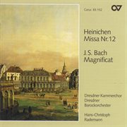Heinichen: mass no. 12 in d major; bach, j.s.: magnificat in d major, bwv 243 cover image