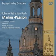 Markus-Passion : BWV 247 cover image