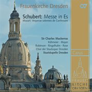 Schubert: mass no. 6 in e flat major, d. 950; mozart: vesperae solennes de confessore, k. 339 cover image