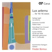 Lux aeterna ... for 10-16 parts. werke von ligeti, scarlatti, boyd und mahler cover image