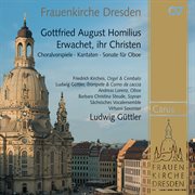 Gottfried august homilius: erwachet, ihr christen. choralvorspiele, kantaten und sonate für oboe cover image