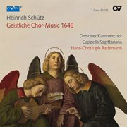 Heinrich schütz: geistliche chor-music 1648 [complete recording vol. 1] cover image