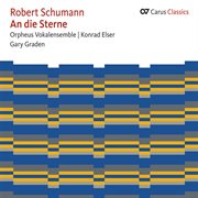 Robert schumann: an die sterne [carus classics] cover image