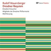 Mauersberger: dresdner requiem [carus classics] cover image
