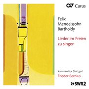 Mendelssohn: lieder im freien zu singen cover image