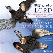 Praise the lord. luthers lieder auf dem weg in die welt cover image