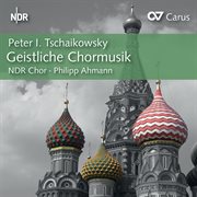 Tchaikovsky: geistliche chormusik cover image