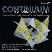 Continuum: symphony at night. works by marco schädler, matthias frommelt, jürg hanselmann cover image