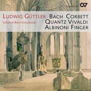Sonate e Concerti : works from Corbett, Bach, Finger, Vivaldi, Quantz and Albinoni cover image