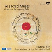 Ye sacred muses. music from the house of tudor cover image