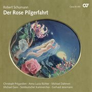 Robert schumann: der rose pilgerfahrt cover image