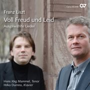 Franz liszt: voll freud und leid. ausgewählte lieder cover image