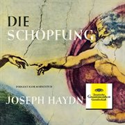 Haydn: the creation (die schöpfung); mozart: mass in c major, kv 317 'coronation' cover image