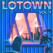 Lotown vol. 1 cover image