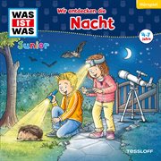 Wir entdecken die Nacht cover image