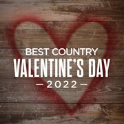 Best country valentine's day 2022 cover image