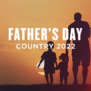 Father's day country 2022 cover image