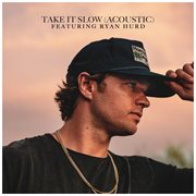 Take it slow [acoustic] cover image