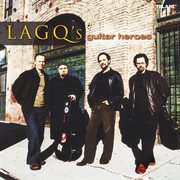 LAGQ's guitar heroes cover image