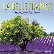 La belle france: music inspired by france cover image