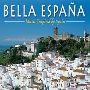 Bella españa: music inspired by spain cover image