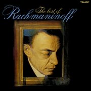 The best of Rachmaninoff cover image