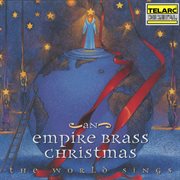 An empire brass christmas: the world sings : The World Sings cover image