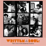 Written In Their Soul: The Stax Songwriter Demos : the Stax songwriter demos cover image