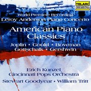 American Piano Classics : world premiere recording Leroy Anderson piano concerto cover image