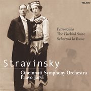 Stravinsky: petrouchka, the firebird suite & scherzo à la russe cover image