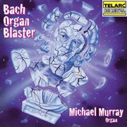 Bach organ blaster cover image