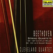 Beethoven: string quartet no. 12 in e-flat major, op. 127 & string quartet no. 14 in c-sharp mino cover image