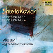 Shostakovich: symphony no. 5 in d minor, op. 47 & symphony no. 9 in e-flat major, op. 70 cover image