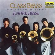 Class brass: orchestral favorites arranged for brass : Orchestral Favorites Arranged for Brass cover image
