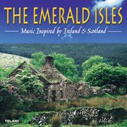 The emerald isles: music inspired by ireland & scotland cover image