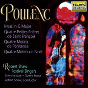 Poulenc: mass in g major, motets for christmas and lent & four short prayers of saint francis cover image