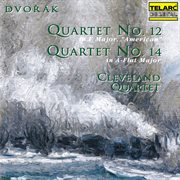 Dvořák: quartets nos. 12 in f major, op. 96, b. 179 "american" & 14 in a-flat major, op. 105, b. 193 cover image