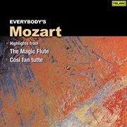 Everybody's mozart: highlights from the magic flute & così fan tutte cover image