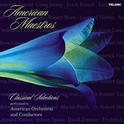 American maestros: classical selections performed by american orchestras and conductors cover image