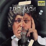 The ill-conceived P.D.Q. Bach anthology cover image