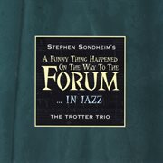Stephen sondheim's a funny thing happened on the way to the forum… in jazz cover image