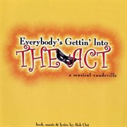 Everybody's Gettin' Into The Act [Studio Cast Recording] cover image