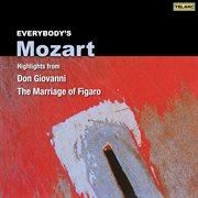 Everybody's mozart: highlights from don giovanni and the marriage of figaro cover image