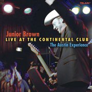 The austin experience [live at the continental club, austin, tx / april 3 & 4, 2005] cover image