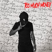 Too Much Money cover image